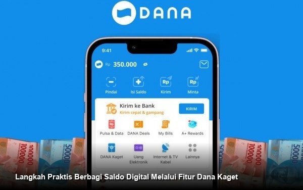 Langkah Praktis Berbagi Saldo Digital Melalui Fitur Dana Kaget