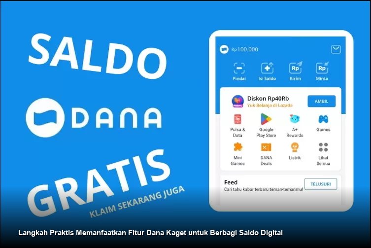 Langkah Praktis Memanfaatkan Fitur Dana Kaget untuk Berbagi Saldo Digital