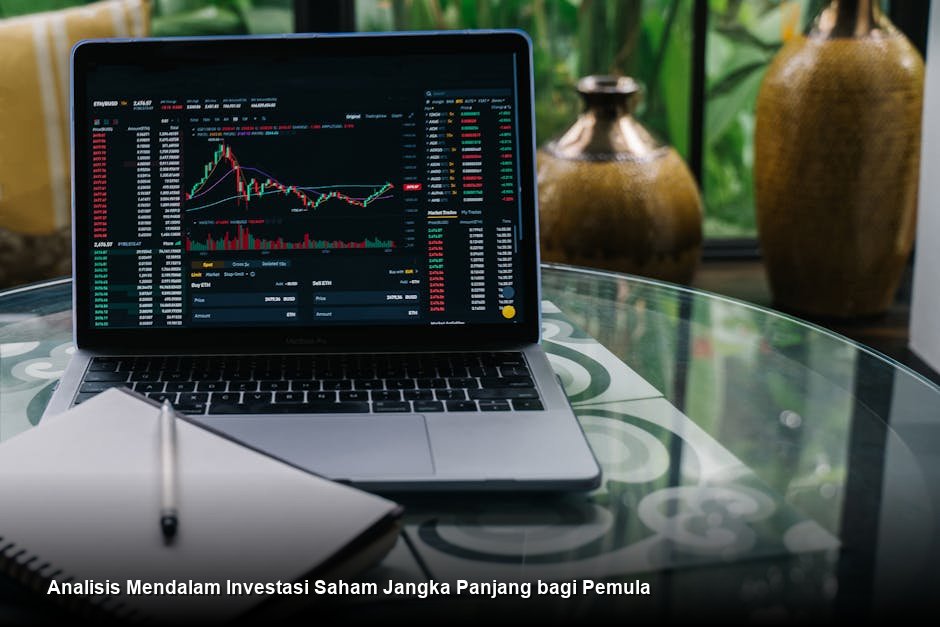 Analisis Mendalam Investasi Saham Jangka Panjang bagi Pemula